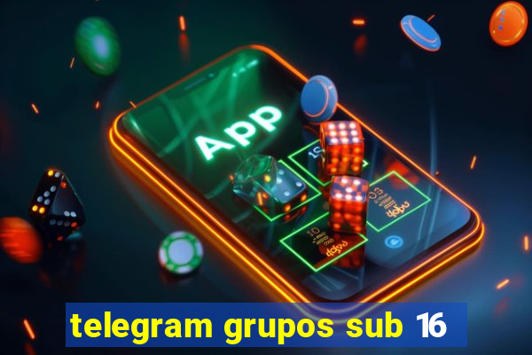 telegram grupos sub 16